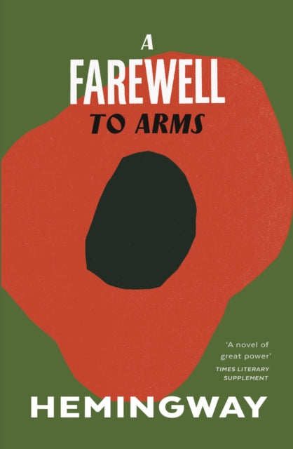 A Farewell to Arms by Ernest Hemingway 9780099273974