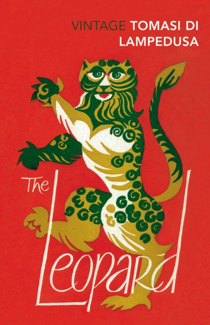 The Leopard : Discover the breath-taking historical classic by Giuseppe Tomasi Di Lampedusa 9780099512158