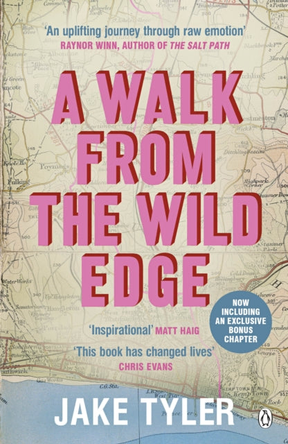 A Walk from the Wild Edge : ‘This Book Has Changed Lives’ Chris Evans by Jake Tyler 9780241401170
