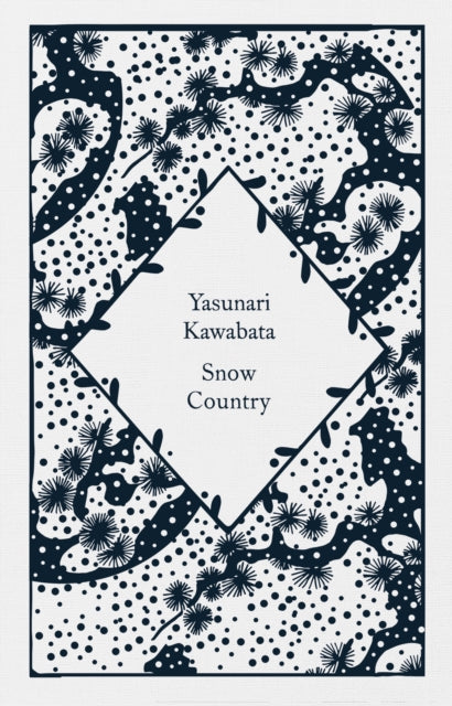 Snow Country by Yasunari Kawabata 9780241597361
