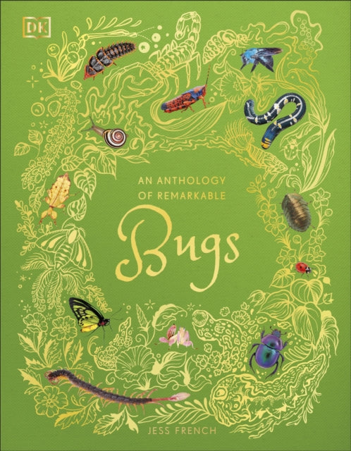 An Anthology of Remarkable Bugs by Jess French 9780241734124