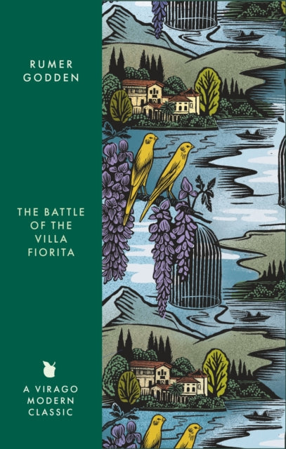 The Battle of the Villa Fiorita : A Virago Modern Classic by Rumer Godden 9780349017570