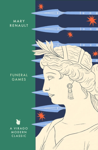 Funeral Games : A Novel of Alexander the Great: A Virago Modern Classic by Mary Renault 9780349018638