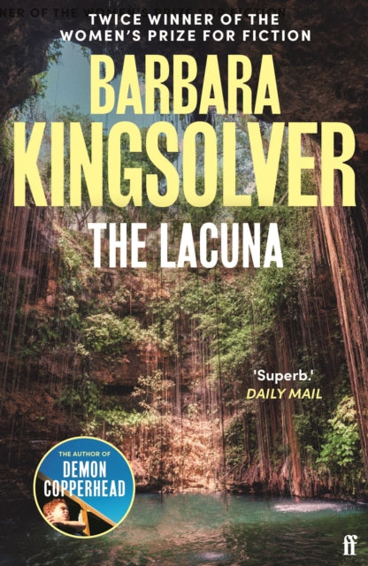 The Lacuna : Author of Demon Copperhead, Winner of the Women’s Prize for Fiction by Barbara Kingsolver 9780571252671