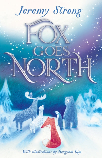 Fox Goes North by Jeremy Strong 9780702338267