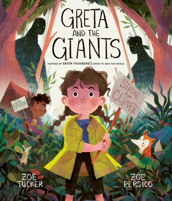 Greta and the Giants : inspired by Greta Thunberg's stand to save the world by Zoe Tucker 9780711253759