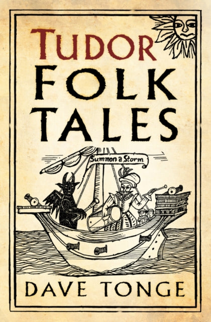 Tudor Folk Tales by Dave Tonge 9780750991643