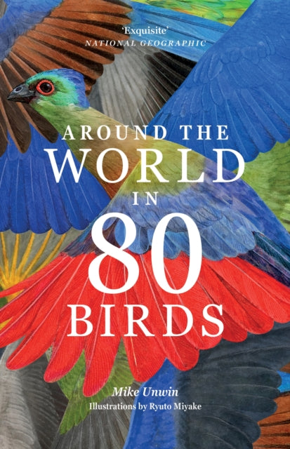 Around the World in 80 Birds by Mike Unwin 9781399610704