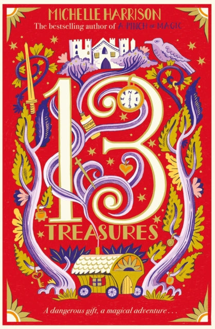The Thirteen Treasures : Volume 1 by Michelle Harrison 9781471183249