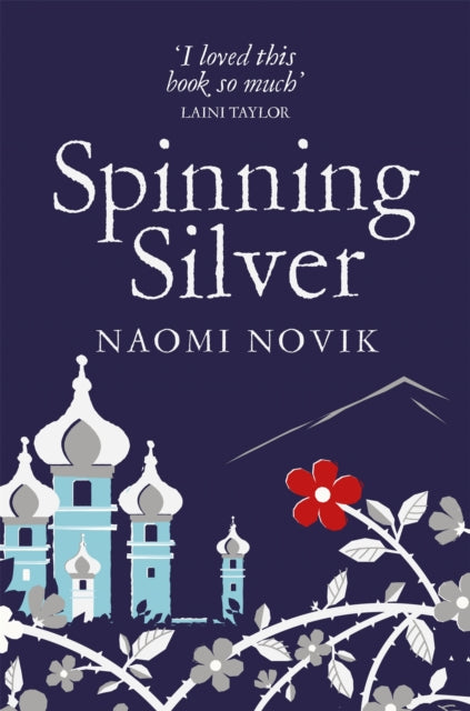 Spinning Silver by Naomi Novik 9781509899043