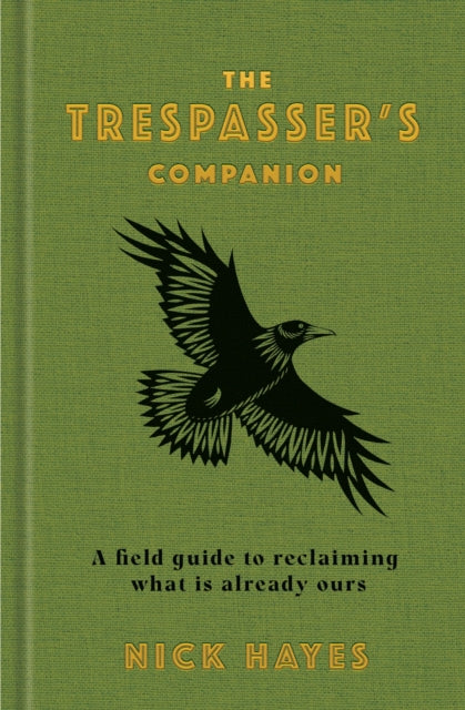 The Trespasser's Companion by Nick Hayes 9781526646453