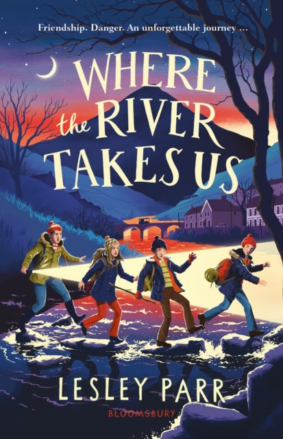 Where The River Takes Us : Sunday Times Children's Book of the Week by Lesley Parr 9781526647771