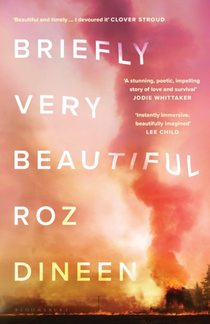Briefly Very Beautiful : Shortlisted for the Climate Fiction Prize 2024 by Roz Dineen 9781526659194