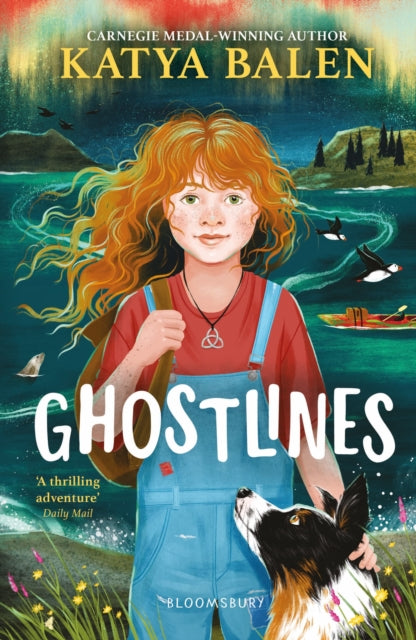 Ghostlines : A summer adventure to remember forever by Katya Balen 9781526663887