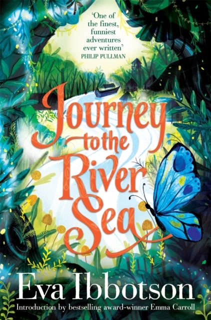 Journey to the River Sea : A Gorgeous 20th Anniversary Edition of the Bestselling Classic Adventure by Eva Ibbotson 9781529066197