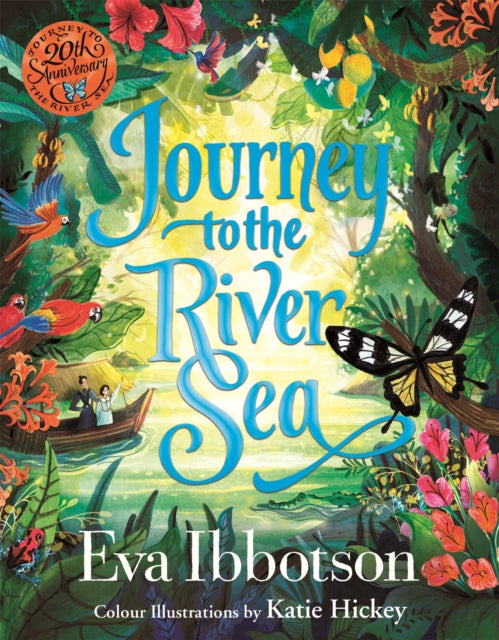 Journey to the River Sea: Illustrated Edition by Eva Ibbotson 9781529067255