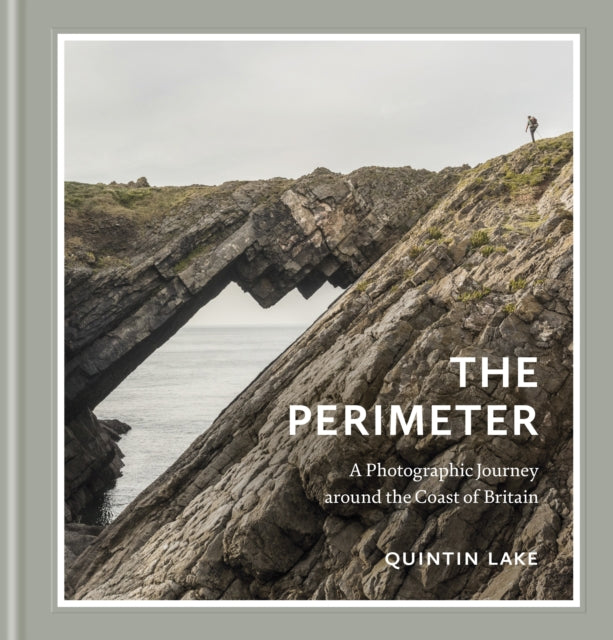 The Perimeter : A Photographic Journey around the Coast of Britain by Quintin Lake 9781529154450