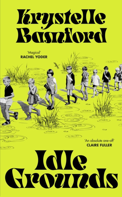 Idle Grounds by Krystelle Bamford 9781529154580