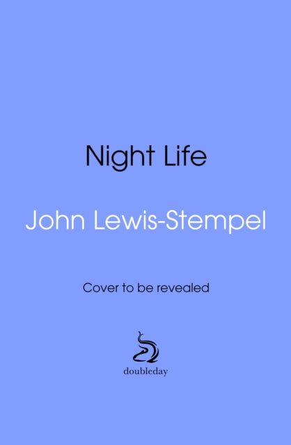 Night Life : Walking Britain’s wild landscapes after dark by John Lewis-Stempel 9781529938159