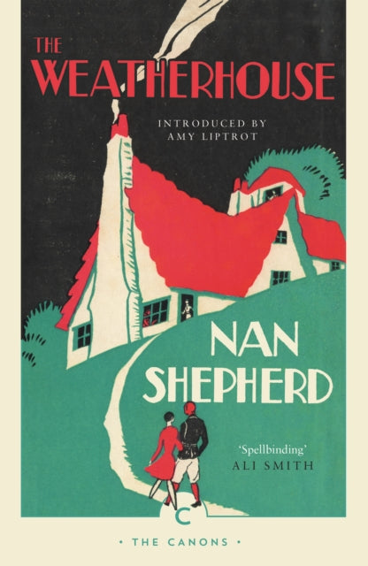 The Weatherhouse by Nan Shepherd 9781782118862