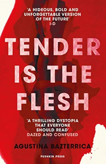 Tender is the Flesh by Agustina Bazterrica 9781782276203