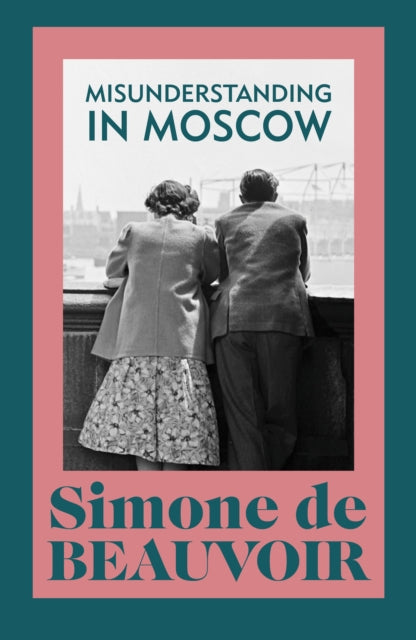 Misunderstanding in Moscow by Simone de Beauvoir 9781784878252