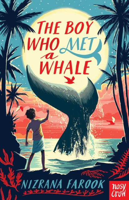 The Boy Who Met a Whale by Nizrana Farook 9781788009430