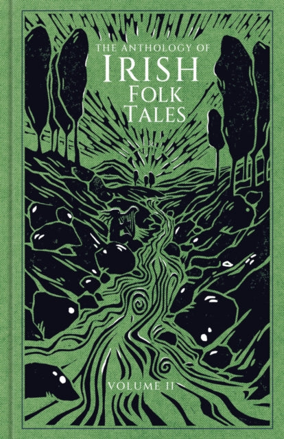 The Anthology of Irish Folk Tales: Volume II by Folk Tales Authors 9781803999456