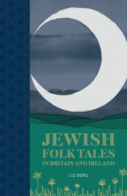 Jewish Folk Tales in Britain and Ireland by Liz Berg 9781803999647
