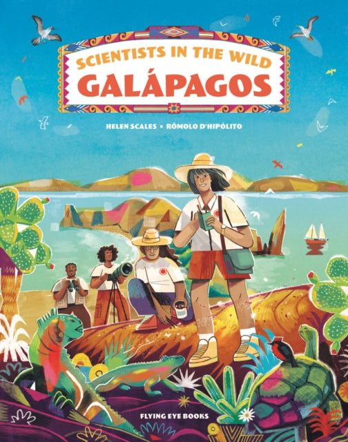 Scientists in the Wild: Galapagos by Dr Helen Scales 9781838740931