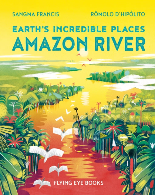 Amazon River by Sangma Francis 9781838741464