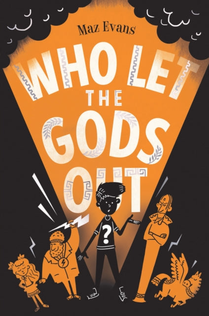 Who Let the Gods Out? by Maz Evans 9781910655412