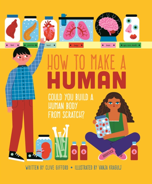 How To Make A Human by Clive Gifford 9781915588449