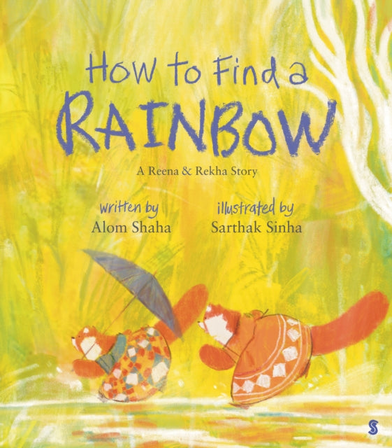How to Find a Rainbow by Alom Shaha 9781915590404