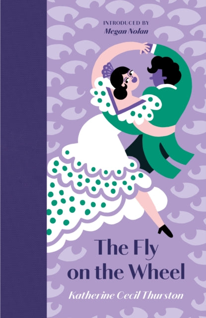 The Fly on the Wheel by Katherine Cecil Thurston 9781919642130