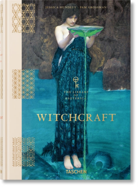 Witchcraft. The Library of Esoterica by Jessica Hundley 9783836585606
