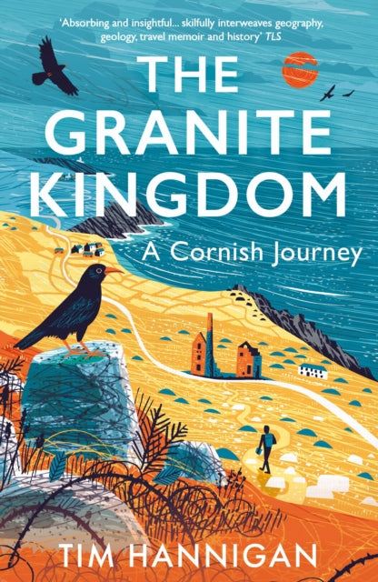 Pilgrim's Book Club - Exploring The Granite Kingdom with Tim Hannigan