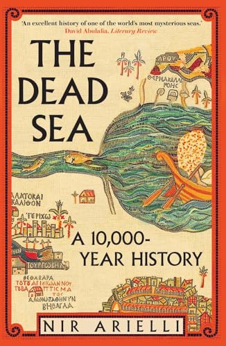 The Dead Sea : A 10,000-Year History - book cover