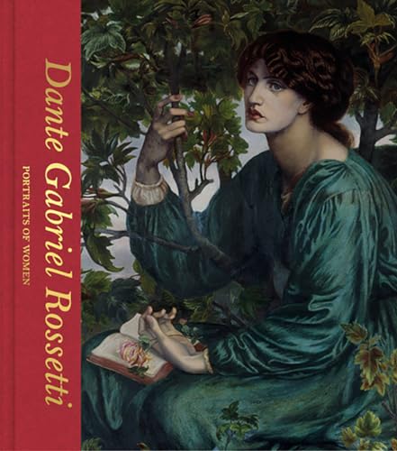 Dante Gabriel Rossetti: Portraits of Women (Victoria and Albert Museum) - book cover
