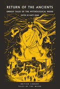 Return of the Ancients : Unruly Tales of the Mythological Weird - book cover