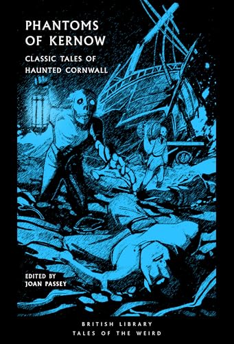Phantoms of Kernow : Classic Tales of Haunted Cornwall - book cover