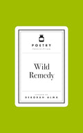 Poetry Prescription: Wild Remedy - book cover