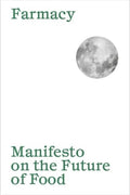 Manifesto on the Future of Food : Second Edition - book cover