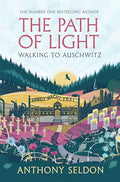 The Path of Light : Walking to Auschwitz - book cover