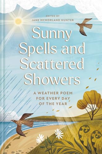 Sunny Spells and Scattered Showers : A Weather Poem for Every Day of the Year Volume 8 - book cover