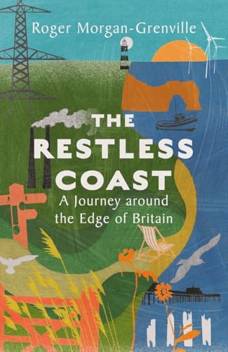 The Restless Coast : A Journey around the Edge of Britain - book cover
