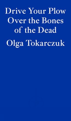 Drive Your Plow Over the Bones of the Dead - book cover