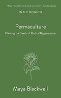 Permaculture : Planting the seeds of radical regeneration - book cover