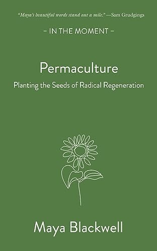 Permaculture : Planting the seeds of radical regeneration - book cover