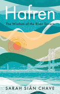 Hafren : The Wisdom of the River Severn - book cover